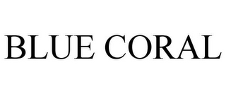 BLUE CORAL