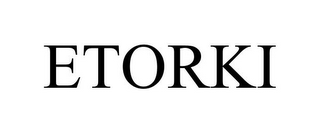 ETORKI