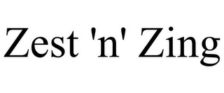 ZEST 'N' ZING