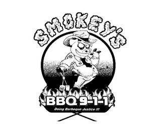 SMOKEY'S BBQ 9-1-1 DOING BARBEQUE JUSTICE !!!