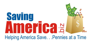 SAVING AMERICA. BIZ HELPING AMERICA SAVE. . .PENNIES AT A TIME