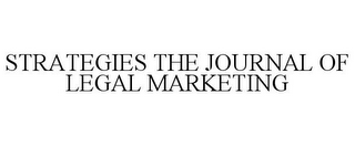 STRATEGIES THE JOURNAL OF LEGAL MARKETING