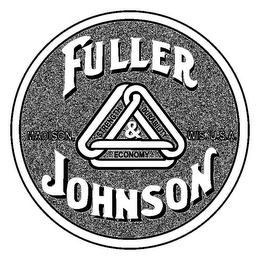 FULLER & JOHNSON MADISON, WIS. U.S.A. STRENGTH DURABILITY ECONOMY