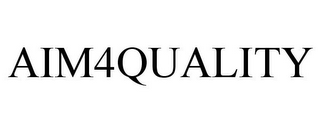 AIM4QUALITY