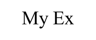 MY EX