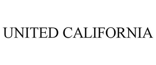 UNITED CALIFORNIA