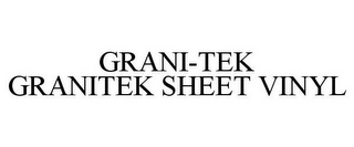 GRANI-TEK GRANITEK SHEET VINYL