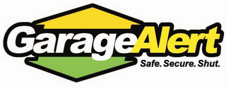 GARAGEALERT SAFE. SECURE. SHUT