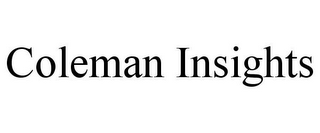 COLEMAN INSIGHTS