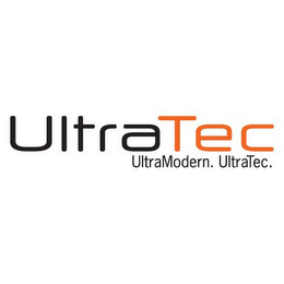 ULTRATEC ULTRAMODERN. ULTRATEC.