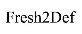 FRESH2DEF