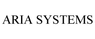 ARIA SYSTEMS