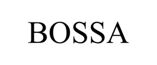 BOSSA