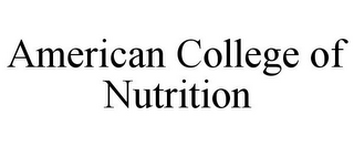 AMERICAN COLLEGE OF NUTRITION