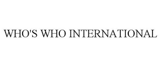 WHO'S WHO INTERNATIONAL