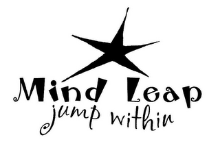 MIND LEAP JUMP WITHIN