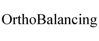 ORTHOBALANCING