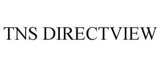 TNS DIRECTVIEW