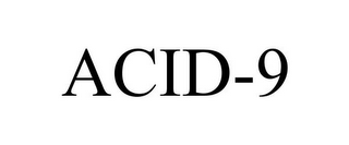 ACID-9