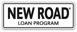 NEW ROAD LOAN PROGRAM