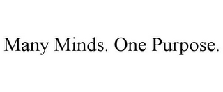 MANY MINDS. ONE PURPOSE.