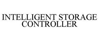 INTELLIGENT STORAGE CONTROLLER