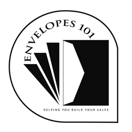 ENVELOPES 101 HELPING YOU BUILD YOUR SALES