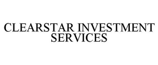 CLEARSTAR INVESTMENT SERVICES