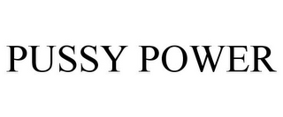 PUSSY POWER