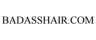 BADASSHAIR.COM