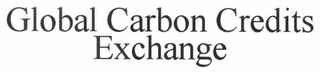 GLOBAL CARBON CREDITS EXCHANGE