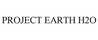 PROJECT EARTH H2O