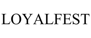 LOYALFEST