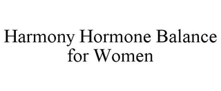 HARMONY HORMONE BALANCE FOR WOMEN