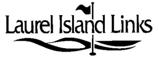 LAUREL ISLAND LINKS