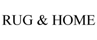 RUG & HOME