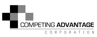 COMPETING ADVANTAGE C O R P O R A T I O N