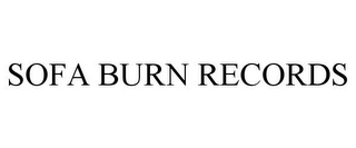 SOFA BURN RECORDS