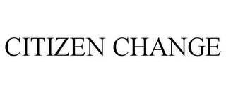 CITIZEN CHANGE