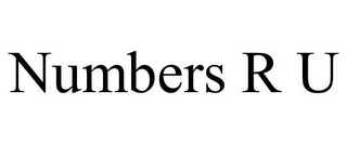 NUMBERS R U