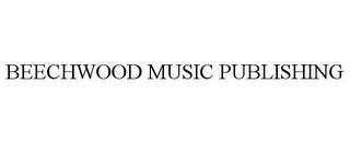 BEECHWOOD MUSIC PUBLISHING