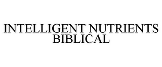 INTELLIGENT NUTRIENTS BIBLICAL