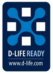 X D-LIFE READY WWW.D-LIFE.COM