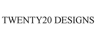 TWENTY20 DESIGNS