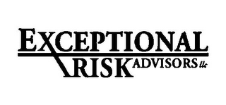 EXCEPTIONAL RISK ADVISORS, LLC