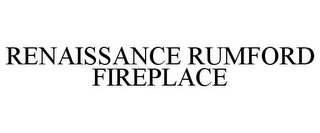 RENAISSANCE RUMFORD FIREPLACE