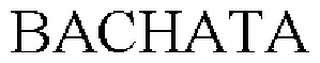 BACHATA