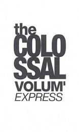 THE COLOSSAL VOLUM' EXPRESS