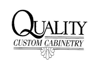 QUALITY CUSTOM CABINETRY