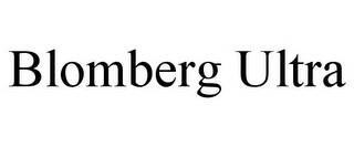 BLOMBERG ULTRA